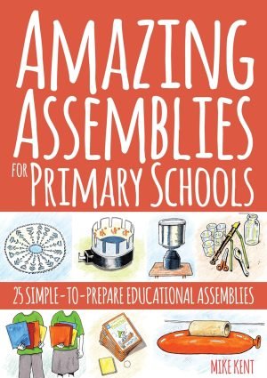 Amazing Assemblies for Primary Schools
